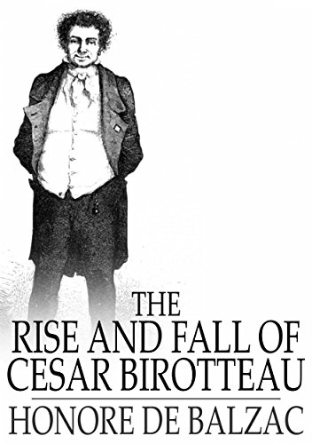 Rise and Fall of Cesar Birotteau